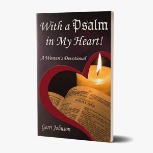 With a Psalm in My Heart!